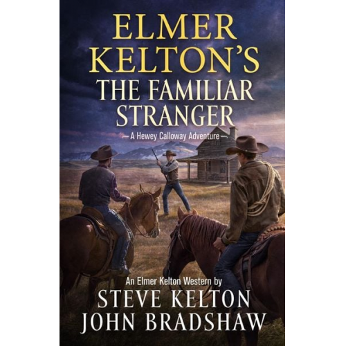 Steve Kelton John Bradshaw - Elmer Kelton's the Familiar Stranger