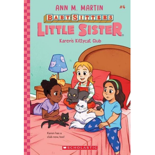 Ann M. Martin - Karen's Kittycat Club (Baby-Sitters Little Sister #4)