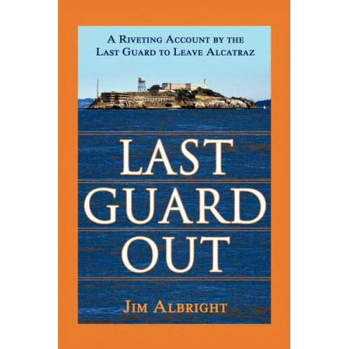 Jim Albright - Last Guard Out