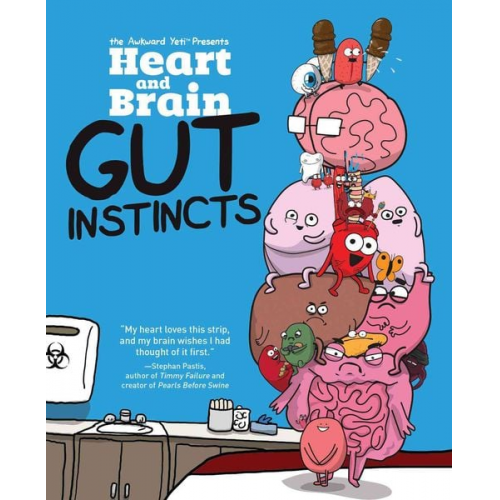 Nick Seluk The Awkward Yeti - Heart and Brain: Gut Instincts