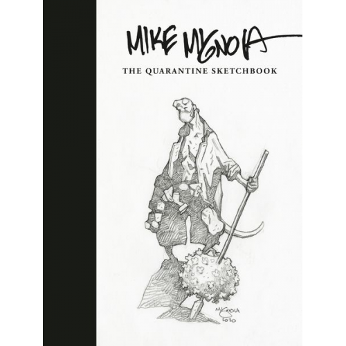 Mike Mignola - Mike Mignola: The Quarantine Sketchbook