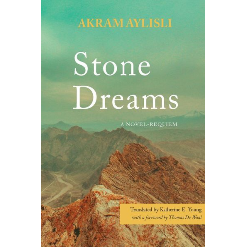 Akram Aylisli - Stone Dreams