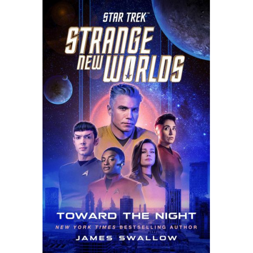 James Swallow - Star Trek: Strange New Worlds: Toward the Night