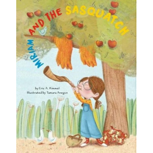 Eric Kimmel - Miriam and the Sasquatch: A Rosh Hashanah Story