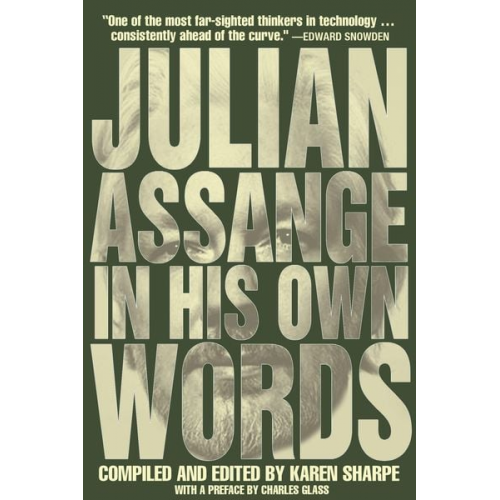 Julian Assange - Julian Assange In His Own Words