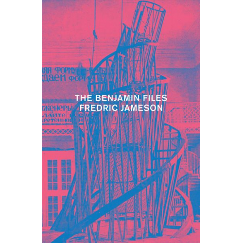 Fredric Jameson - The Benjamin Files