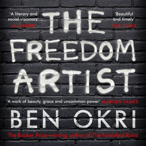 Ben Okri - The Freedom Artist