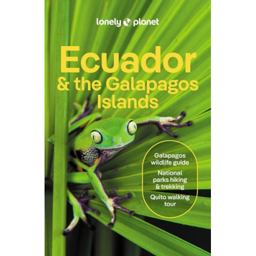 Lonely Planet Yanagihara Wendy Egerton Alex Eveleigh Mark Holden Trent - Ecuador & the Galapagos Islands