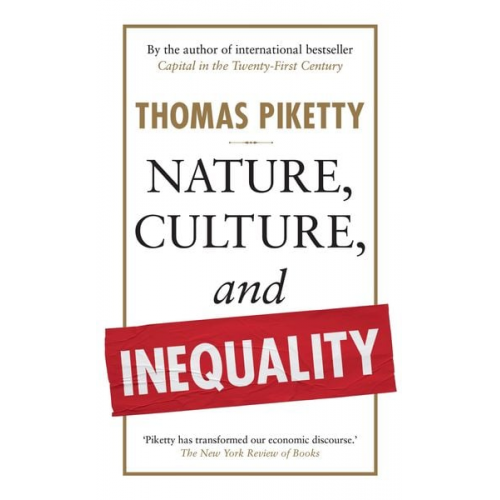 Thomas Piketty - Nature, Culture, and Inequality