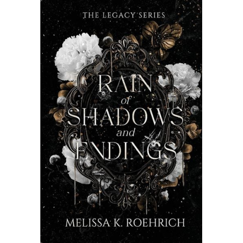 Melissa K. Roehrich - Rain of Shadows and Endings