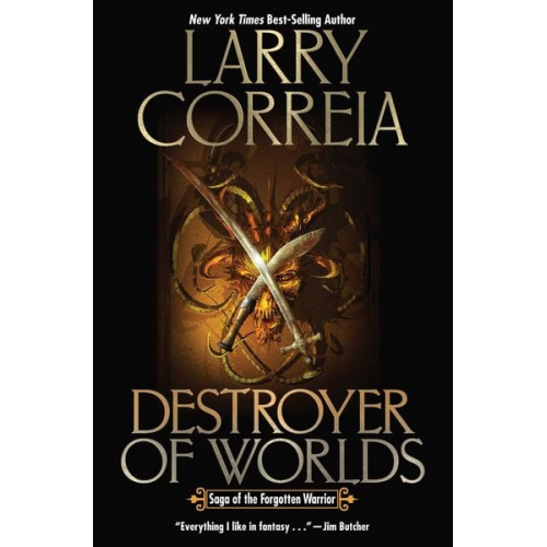 Larry Correia - Destroyer of Worlds