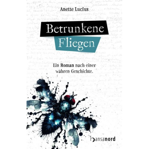 Anette Lucius - Betrunkene Fliegen