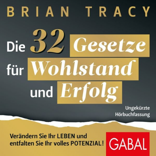 Brian Tracy - Die 32 Gesetze für Wohlstand und Erfolg