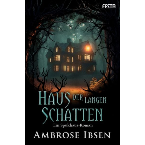 Ambrose Ibsen - Haus der langen Schatten