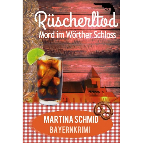 Martina Schmid - Rüscherltod