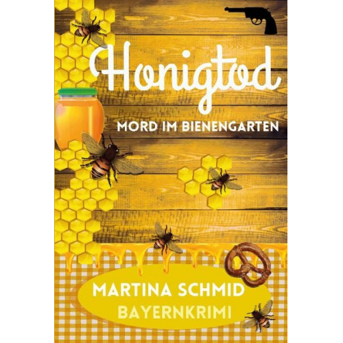 Martina Schmid - Honigtod