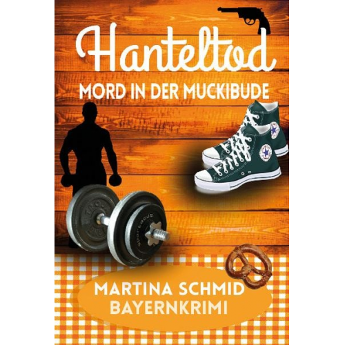 Martina Schmid - Hanteltod