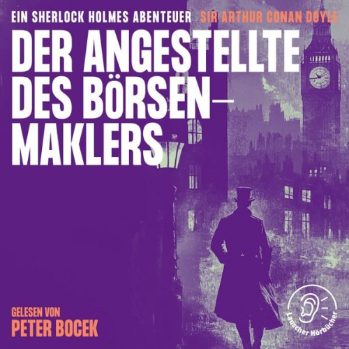 Arthur Conan Doyle - Der Angestellte des Börsenmaklers