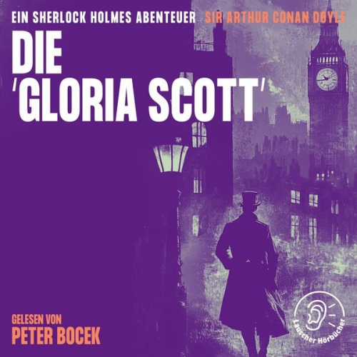 Arthur Conan Doyle - Die 'Gloria Scott