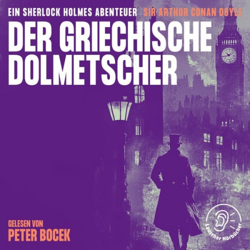 Arthur Conan Doyle - Der griechische Dolmetscher