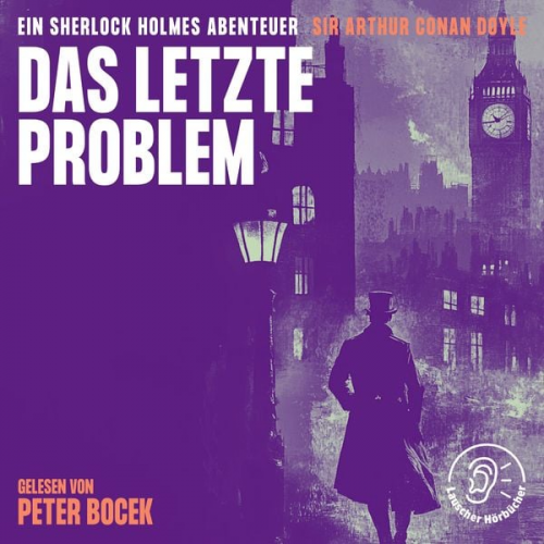 Arthur Conan Doyle - Das letzte Problem