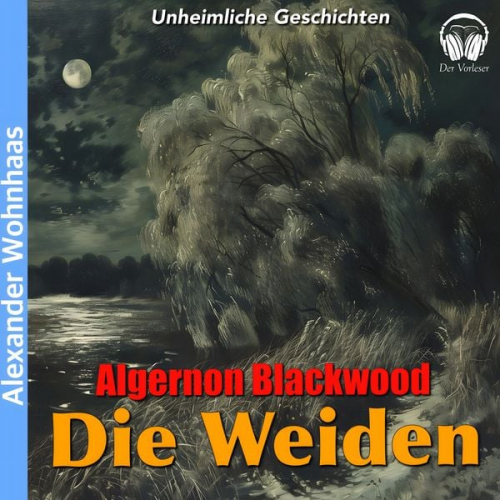 Algernon Blackwood - Die Weiden