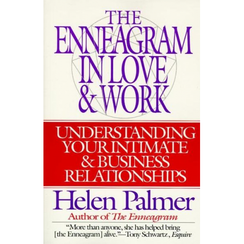 Helen Palmer - The Enneagram in Love and Work: Understanding Your Intimate and Business Relationships