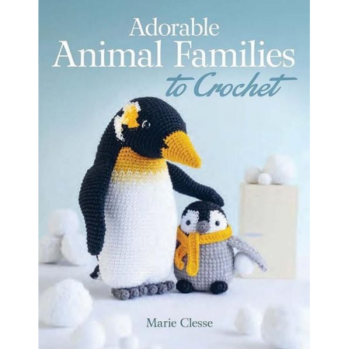 Marie Clesse - Adorable Animal Families to Crochet