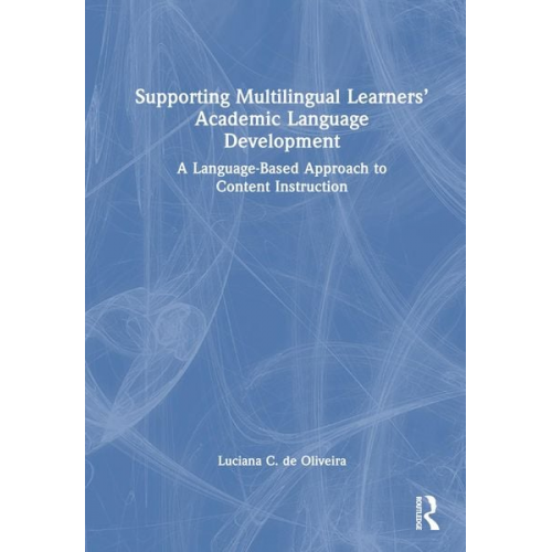 Luciana C. de Oliveira - Supporting Multilingual Learners' Academic Language Development