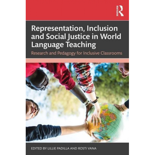 Lillie Vana  Rosti Padilla - Representation, Inclusion and Social Justice in World Language Teaching