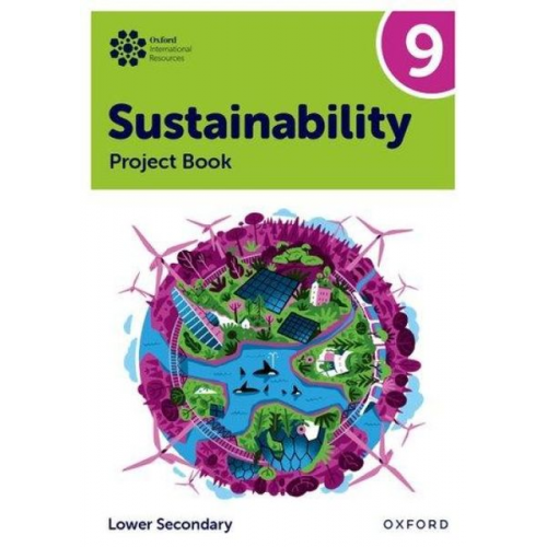 Rebecca Tudor - Oxford International Sustainability: Project Book 9 (Lower Secondary)