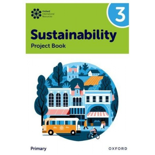 Jody Ellenby - Oxford International Sustainability: Project Book 3 (Primary)