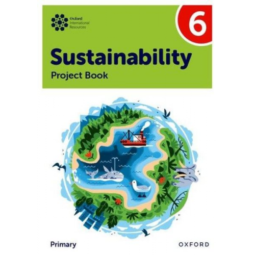 Jody Ellenby - Oxford International Sustainability: Project Book 6 (Primary)