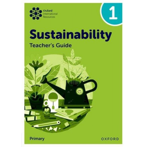 Jody Ellenby - Oxford International Sustainability: Teacher's Guide 1 (Primary)