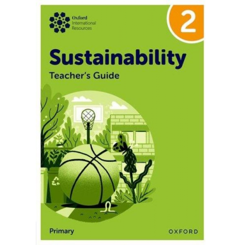 Jody Ellenby - Oxford International Sustainability: Teacher's Guide 2 (Primary)
