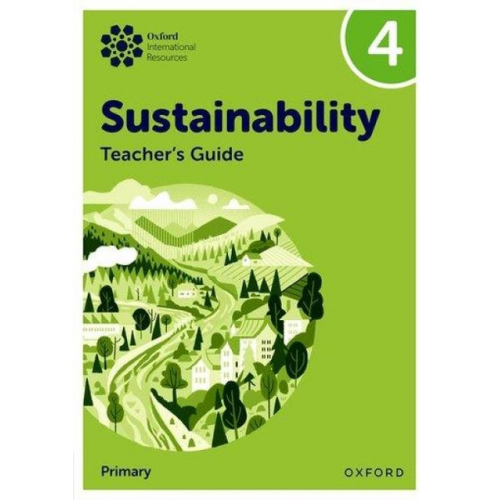 Jody Ellenby - Oxford International Sustainability: Teacher's Guide 4 (Primary)