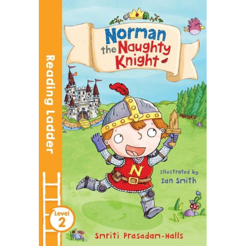 Smriti Halls - Norman the Naughty Knight