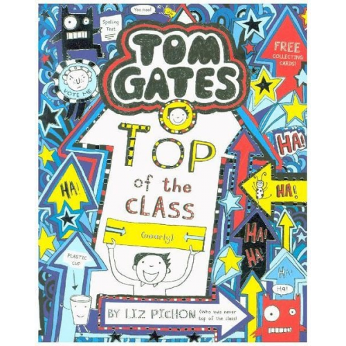 Liz Pichon - Tom Gates 09: Top of the Class (Nearly)