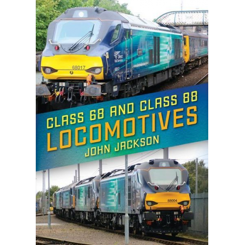 John Jackson - Class 68 and Class 88 Locomotives