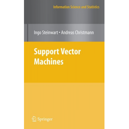 Ingo Steinwart Andreas Christmann - Support Vector Machines