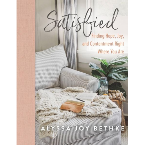 Alyssa Joy Bethke - Satisfied