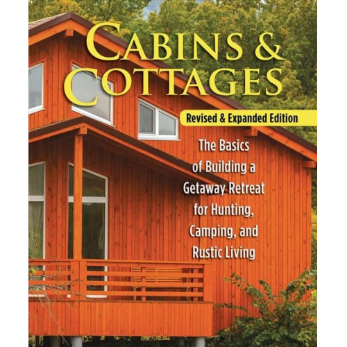 Skills Institute Press - Cabins & Cottages, Revised & Expanded Edition