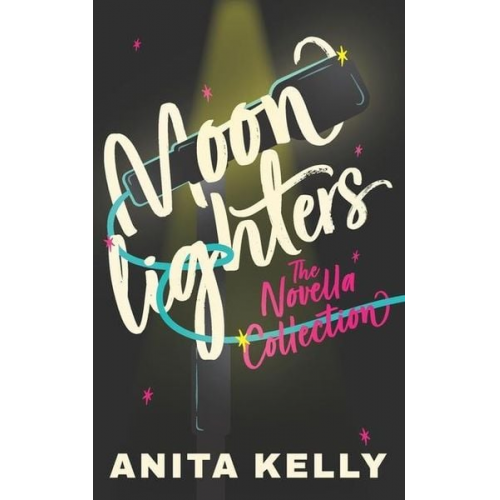 Anita Kelly - Moonlighters: a novella collection