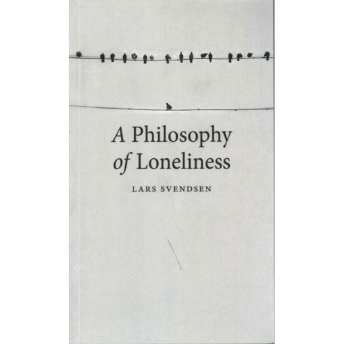 Lars Svendsen - A Philosophy of Loneliness