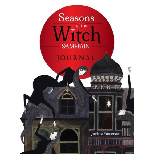 Lorriane Anderson - The Seasons of the Witch: Samhain Journal