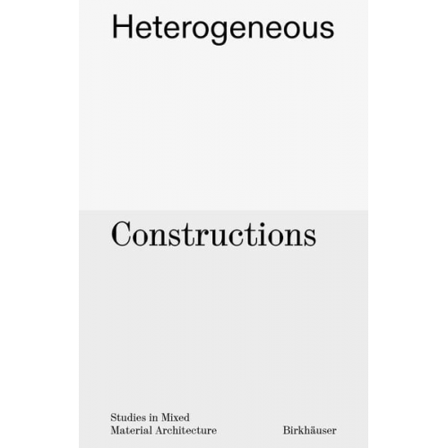 Aaron Forrest Yasmin Vobis Brett Schneider - Heterogeneous Constructions