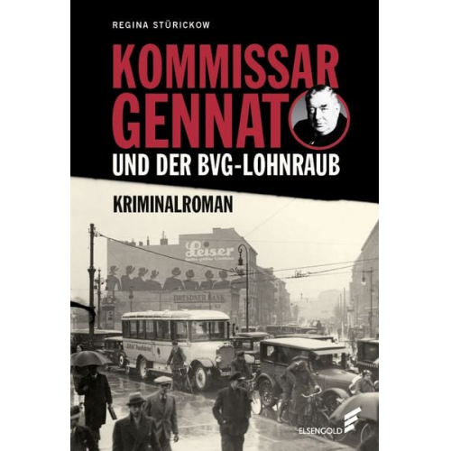 Regina Stürickow - Kommissar Gennat und der BVG-Lohnraub