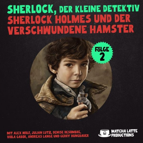 William K. Stewart Alice White Arthur Conan Doyle - Folge 2: Sherlock Holmes und der verschwundene Hamster