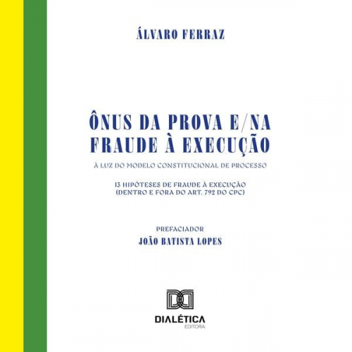 Álvaro Ferraz - Ônus da prova e/na fraude à execução