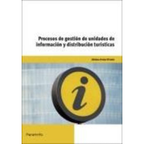 Adriana Arranz Vicente - Procesos de gestión de unidades de información y distribución turísticas